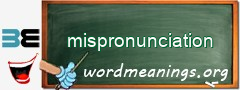 WordMeaning blackboard for mispronunciation